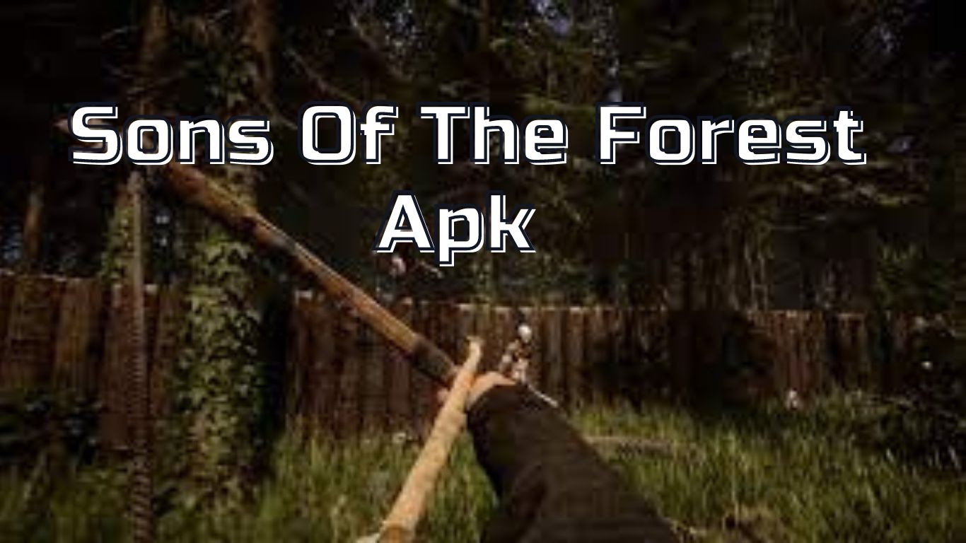 Sons Of The Forest Apk