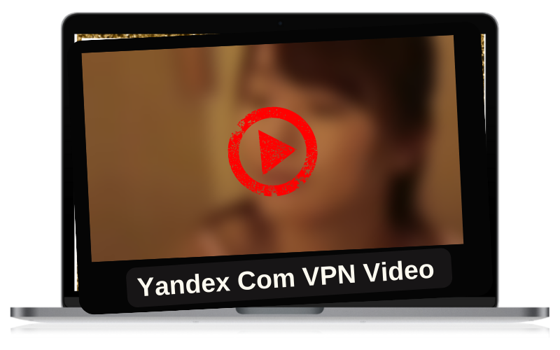 Yandex Com VPN Video Tam Bokeh : Download for Android