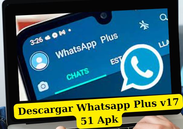 Descargar Whatsapp Plus v17 51 Apk