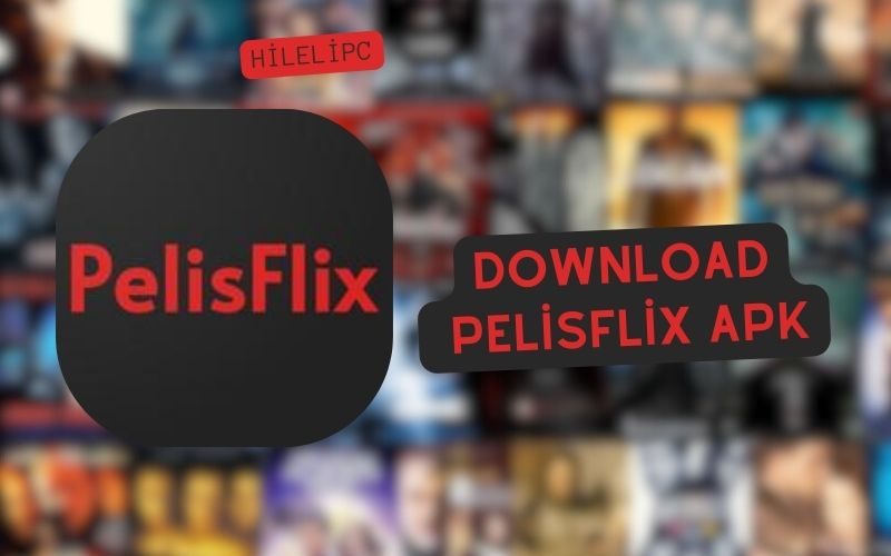 PelisFlix Mobile Application APK