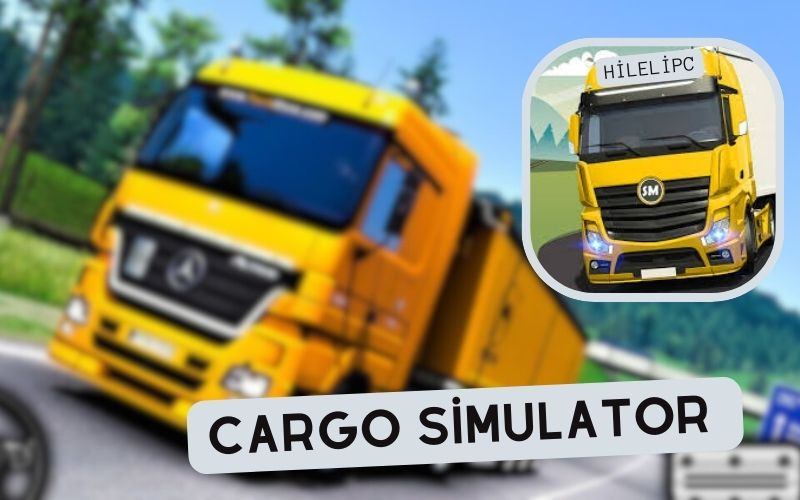 Cargo Simulator 2021 Para Hileli