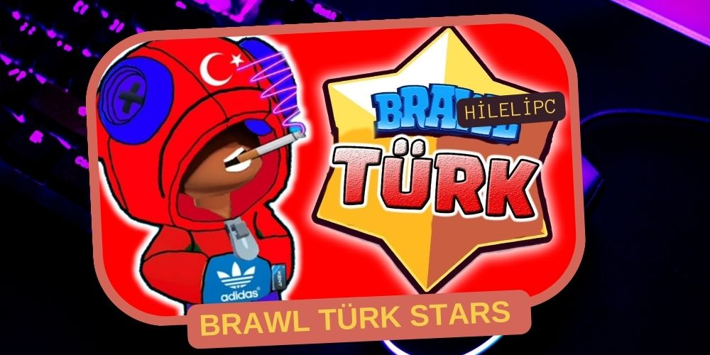 Brawl Türk Stars